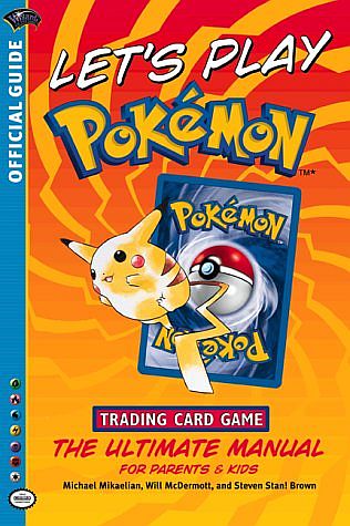 Let's Play Pokemon TCG: The Ultimate Manual for Parents & Kids (Officially licensed Wizards of the Coast 2000)